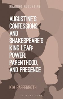 Augustine’s Confessions and Shakespeare’s King Lear cover