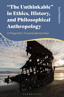 "The Unthinkable" in Ethics, History and Philosophical Anthropology cover