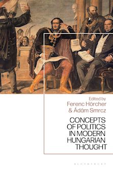 Concepts of Politics in Modern Hungarian Thought cover