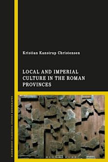 Local and Imperial Culture in the Roman Provinces cover