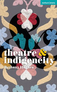 Theatre and Indigeneity cover