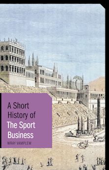 A Short History of the Sport Business cover