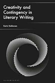 Creativity and Contingency in Literary Writing cover