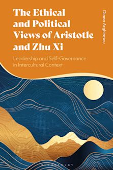 The Ethical and Political Views of Aristotle and Zhu Xi cover