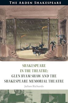 Shakespeare in the Theatre: Glen Byam Shaw and the Shakespeare Memorial Theatre cover