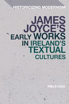 James Joyce's Early Works in Ireland's Textual Cultures cover