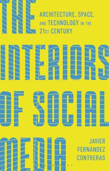The Interiors of Social Media cover