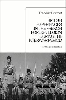 British Experiences in the French Foreign Legion during the Interwar Period cover