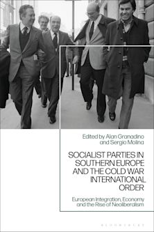 Socialist Parties in Southern Europe and the Cold War International Order cover