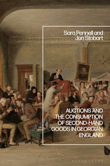Auctions and the Consumption of Second-Hand Goods in Georgian England cover
