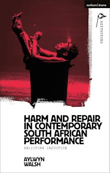 Harm and Repair in Contemporary South African Performance cover