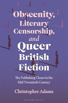 Obscenity, Literary Censorship and Queer British Fiction cover