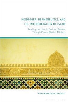 Heidegger, Hermeneutics, and the Interpretation of Islam cover