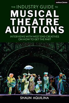 The Industry Guide to Musical Theatre Auditions cover