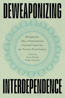 Deweaponizing Interdependence cover