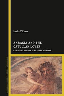 Akrasia and the Catullan Lover cover