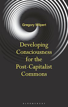 Developing Consciousness for the Post-Capitalist Commons cover