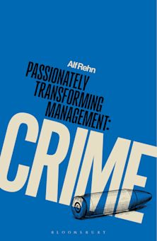 Passionately Transforming Management with Crime cover