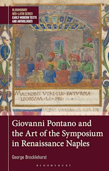 Giovanni Pontano and the Art of the Symposium in Renaissance Naples cover