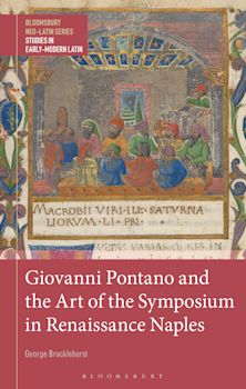 Giovanni Pontano and the Art of the Symposium in Renaissance Naples cover