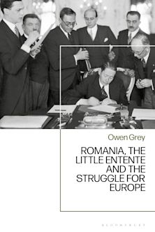 Romania, the Little Entente and the Struggle for Europe cover