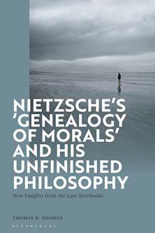 Nietzsche’s ‘Genealogy of Morals’ and His Unfinished Philosophy cover