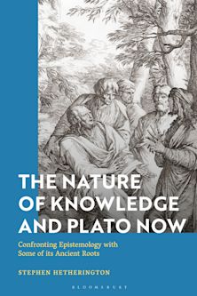 The Nature of Knowledge and Plato Now cover