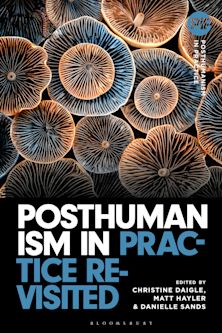 Posthumanism in Practice Revisited cover