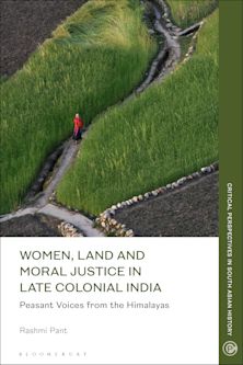 Women, Land and Moral Justice in Late Colonial India cover