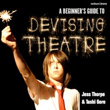 A Beginner's Guide to Devising Theatre cover
