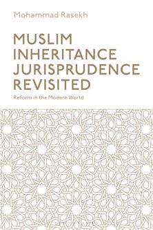Muslim Inheritance Jurisprudence Revisited cover