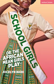 School Girls; or, The African Mean Girls Play cover