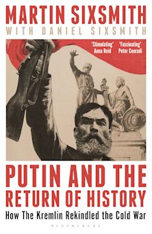 Putin and the Return of History cover