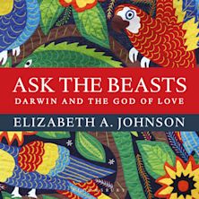 Ask the Beasts: Darwin and the God of Love cover