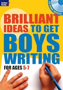 Brilliant Ideas to get boys writing 5-7 (with CD-ROM) cover