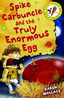 Spike Carbuncle and the Truly Enormous Egg cover