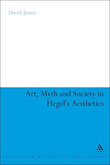 Art, Myth and Society in Hegel's Aesthetics cover