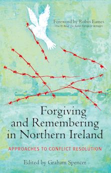 Forgiving and Remembering in Northern Ireland cover