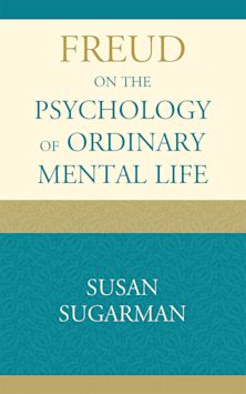 Freud on the Psychology of Ordinary Mental Life cover