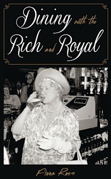 Dining with the Rich and Royal cover