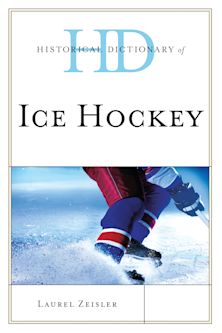 Historical Dictionary of Ice Hockey cover