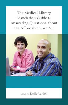 Medical Library Association Guide to Answering Questions about the Affordable Care Act cover