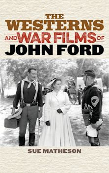 The Westerns and War Films of John Ford cover