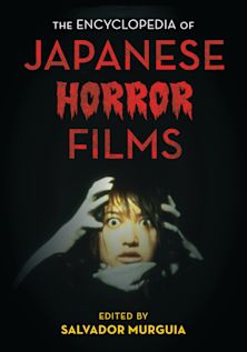 The Encyclopedia of Japanese Horror Films cover