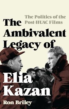 The Ambivalent Legacy of Elia Kazan cover