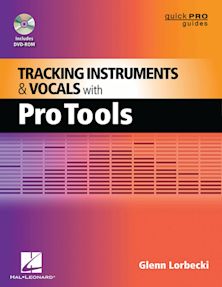 Tracking Instruments and Vocals with Pro Tools cover