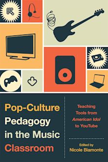 Pop-Culture Pedagogy in the Music Classroom cover