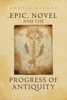 Epic, Novel and the Progress of Antiquity cover