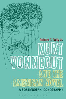 Kurt Vonnegut and the American Novel cover