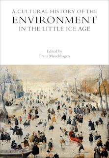 Cultural History of the Environment in the Little Ice Age cover